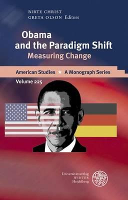 Obama and the Paradigm Shift: Measuring Change