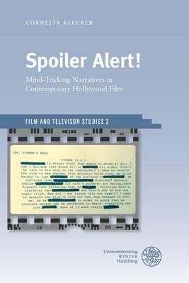 Spoiler Alert!: Mind-Tricking Narratives in Contemporary Hollywood Film