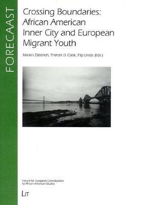 Crossing Boundaries: African American Inner City and European Migrant Youth