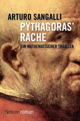 Pythagoras' Rache: Ein Mathematischer Thriller