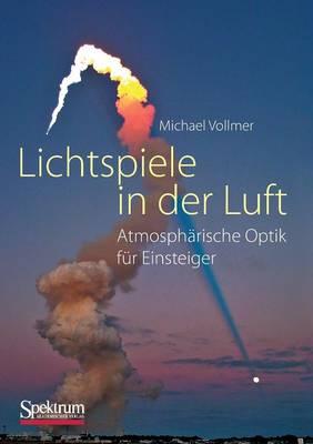 Lichtspiele in Der Luft: Atmospharische Optik Fur Einsteiger