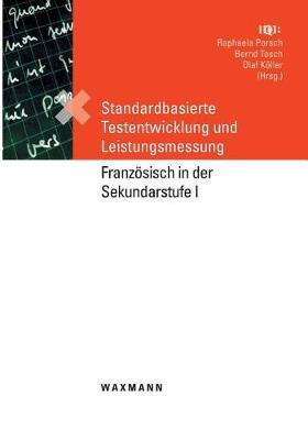 Standardbasierte Testentwicklung und Leistungsmessung: Französisch in der Sekundarstufe I