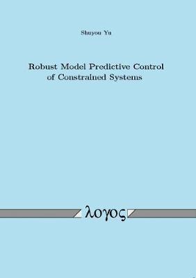 Robust Model Predictive Control of Constrained Systems