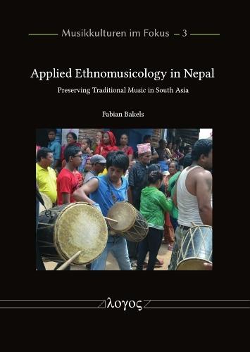 Applied Ethnomusicology in Nepal: Preserving Traditional Music in South Asia