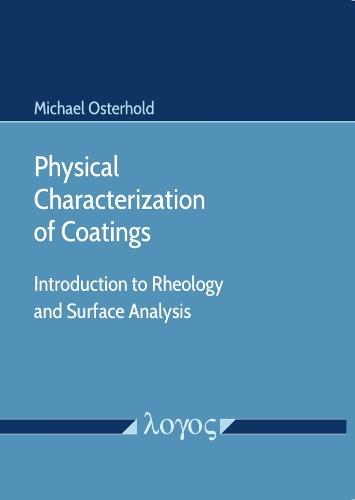 Physical Characterization of Coatings: Introduction to Rheology and Surface Analysis