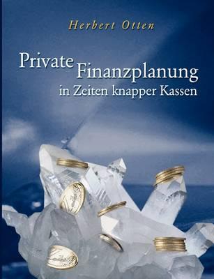 Private Finanzplanung in Zeiten Knapper Kassen