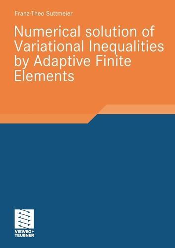 Numerical solution of Variational Inequalities by Adaptive Finite Elements