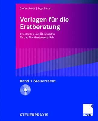Vorlagen für die Erstberatung - Steuerrecht: Checklisten und Übersichten für das Mandantengespräch