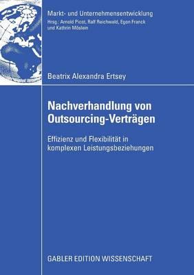 Nachverhandlung von Outsourcing-Verträgen: Effizienz und Flexibilität in komplexen Leistungsbeziehungen