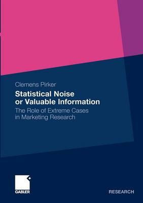 Statistical Noise or Valuable Information: The Role of Extreme Cases in Marketing Research