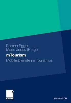mTourism: Mobile Dienste im Tourismus