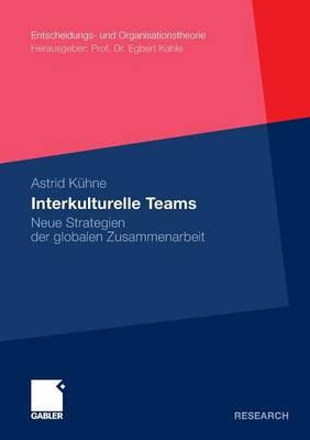 Interkulturelle Teams: Neue Strategien der globalen Zusammenarbeit
