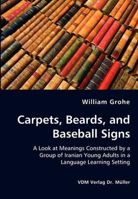 Carpets, Beards, and Baseball Signs