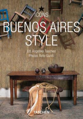 Buenos Aires Style: The Heart of Argentina