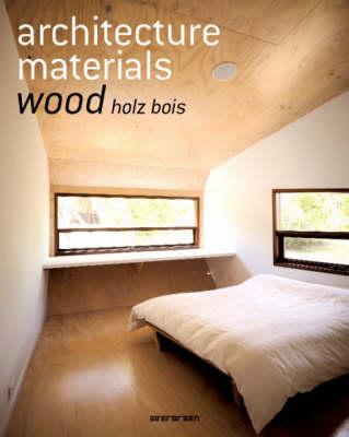 Architecture Materials - Wood