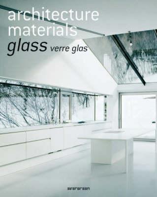 Architecture Materials - Glass