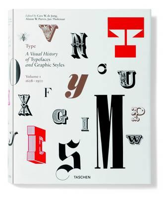Type: A Visual History of Typefaces and Graphic Styles