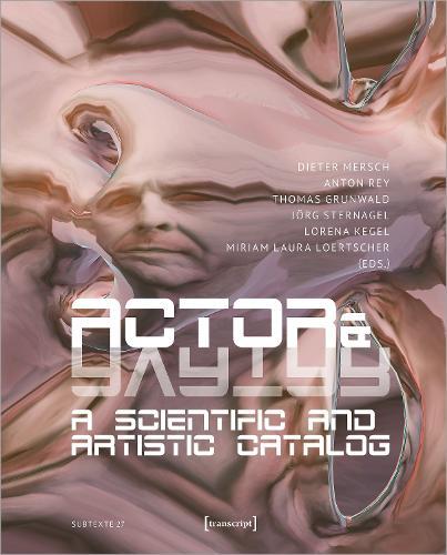 Actor & Avatar: A Scientific and Artistic Catalog