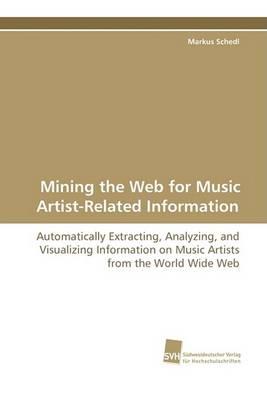 Mining the Web for Music Artist-Related Information