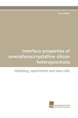 Interface properties of amorphous/crystalline silicon heterojunctions