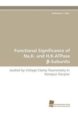 Functional Significance of Na, K- And H, K-Atpase -Subunits