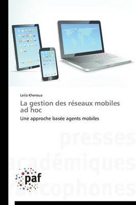 La Gestion Des Reseaux Mobiles Ad Hoc
