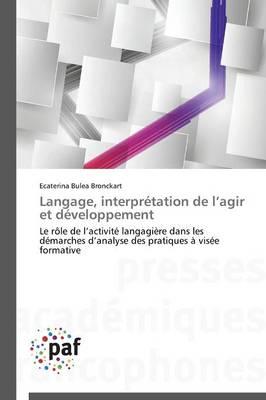 Langage, Interpretation de L Agir Et Developpement