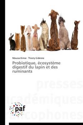 Probiotique, Ecosysteme Digestif Du Lapin Et Des Ruminants