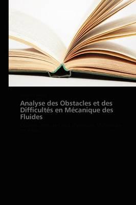 Analyse Des Obstacles Et Des Difficultes En Mecanique Des Fluides