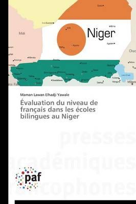 Evaluation Du Niveau de Francais Dans Les Ecoles Bilingues Au Niger