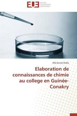 Elaboration de Connaissances de Chimie Au College En Guinee-Conakry