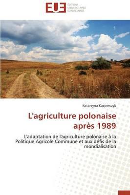 L'Agriculture Polonaise Après 1989
