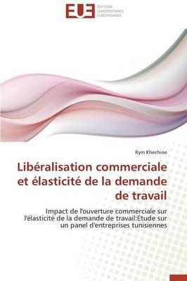 Libéralisation commerciale et élasticité de la demande de travail