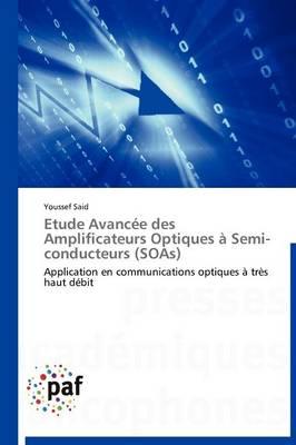 Etude Avancee Des Amplificateurs Optiques A Semi-Conducteurs (Soas)