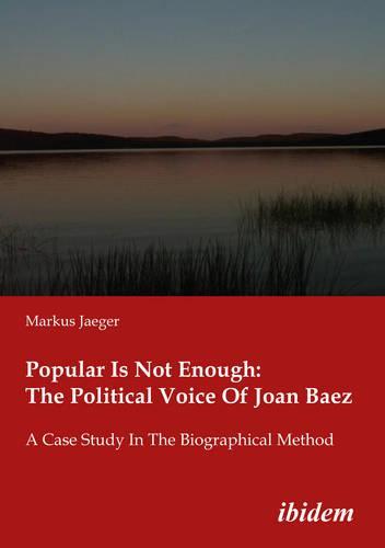 Popular Is Not Enough: The Political Voice Of Jo – A Case Study In The Biographical Method