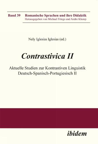 Contrastivica II: Aktuelle Studien zur Kontrastiven Linguistik Deutsch-Spanisch-Portugiesisch II