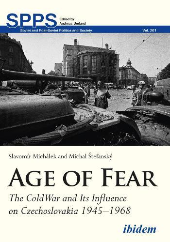 Age of Fear: The Cold War and Its Influence on Czechoslovakia (1945–1968)