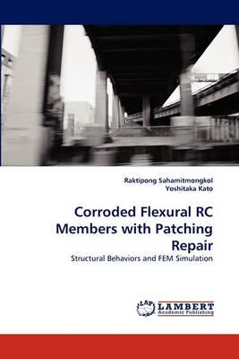 Corroded Flexural RC Members with Patching Repair