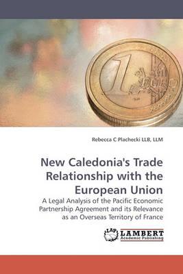 New Caledonia's Trade Relationship with the European Union
