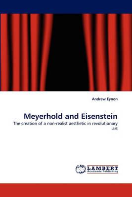 Meyerhold and Eisenstein