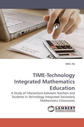 TIME-Technology Integrated Mathematics Education