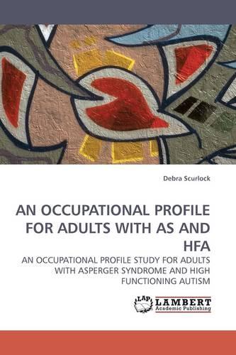 An Occupational Profile for Adults with as and Hfa