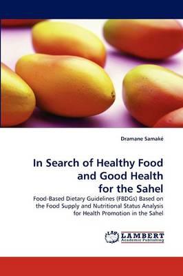 In Search of Healthy Food and Good Health for the Sahel