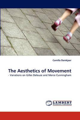 The Aesthetics of Movement