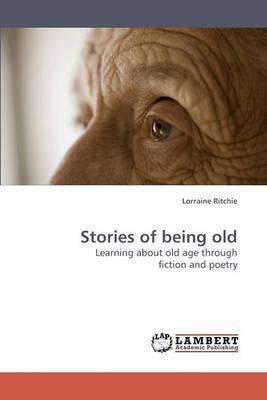 Stories of being old