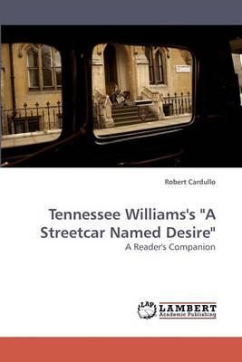 Tennessee Williams's ""A Streetcar Named Desire""