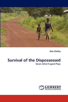 Survival of the Dispossessed