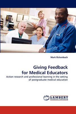 Giving Feedback for Medical Educators