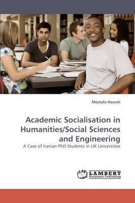 Academic Socialisation in Humanities/Social Sciences and Engineering