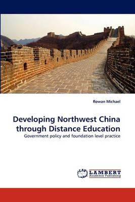 Developing Northwest China through Distance Education